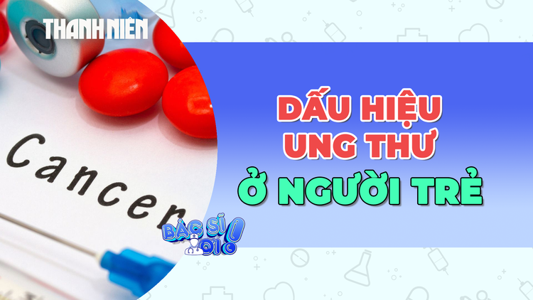 Những dấu hiệu cần biết về ung thư ở thanh thiếu niên