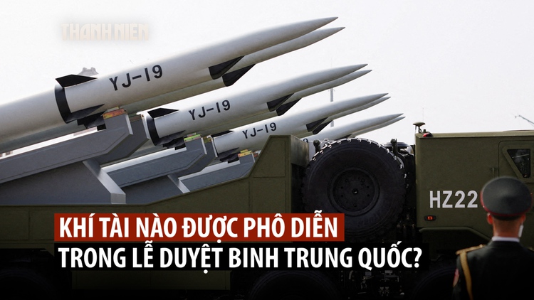 Các vũ khí đáng chú ý trong duyệt binh ở Trung Quốc