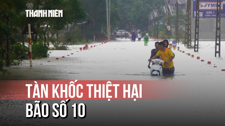 Tàn khốc thiệt hại bão số 10: 19 người chết, 13 người mất tích