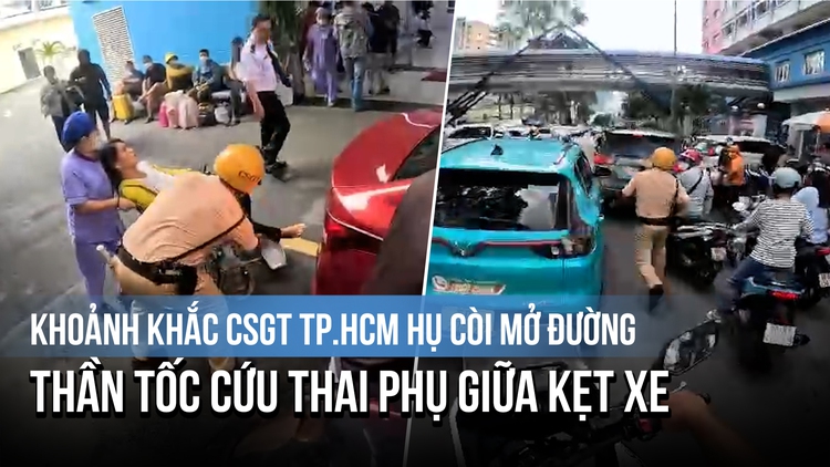 Khoảnh khắc CSGT TP.HCM hú còi mở đường thần tốc cứu thai phụ giữa kẹt xe