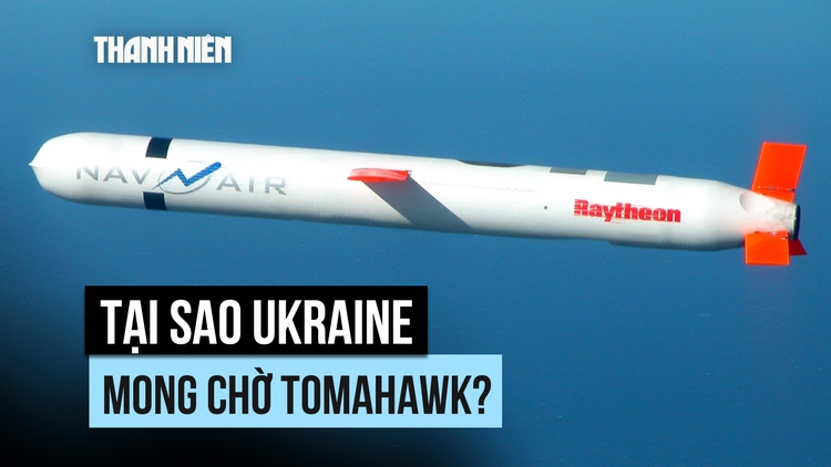 Tên lửa Tomahawk mạnh ra sao mà Ukraine muốn có?