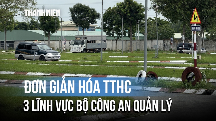 Đơn giản hóa thủ tục hành chính liên quan 3 lĩnh vực Bộ Công an quản lý
