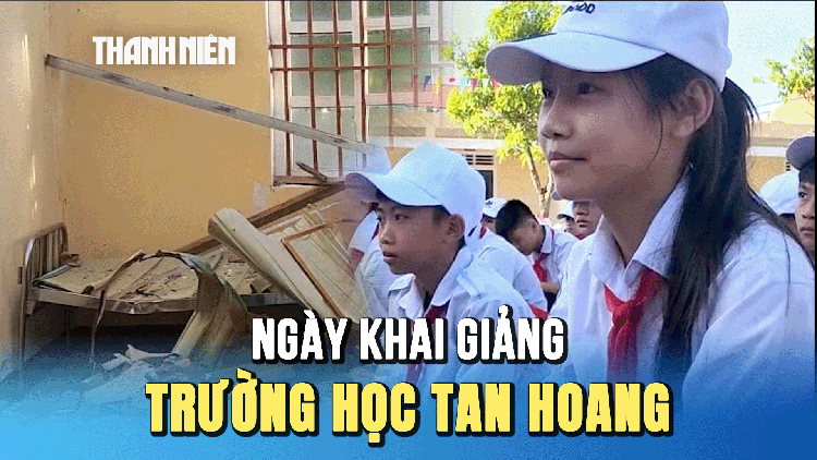 Khai giảng giữa trường học tan hoang do bão số 5 tàn phá
