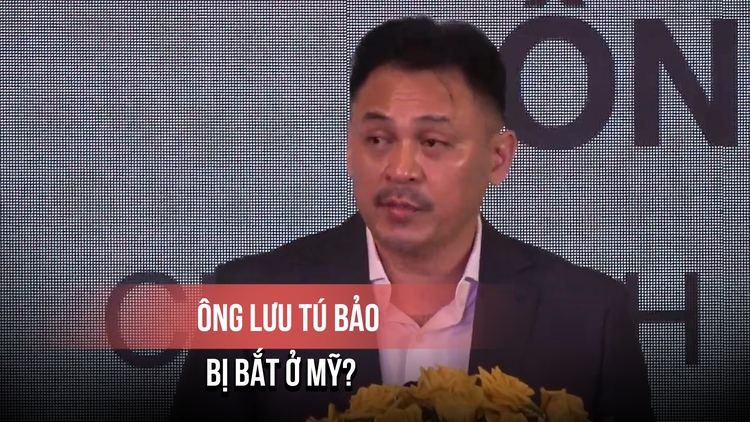 Ông Lưu Tú Bảo bị bắt ở Mỹ?