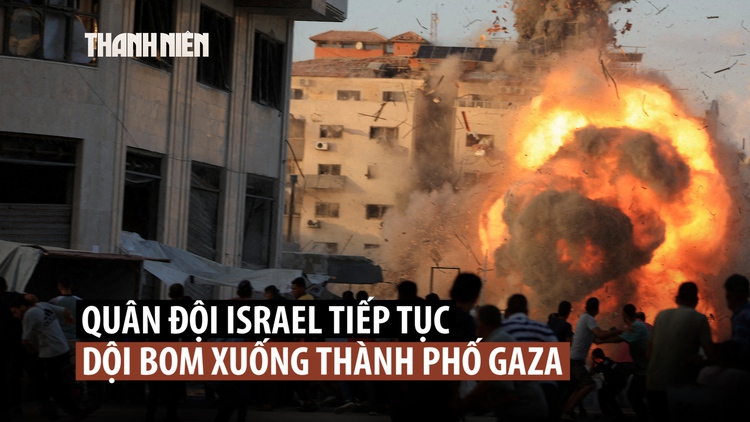 Israel trút bom xuống thành phố Gaza, phá hủy nhiều tòa nhà