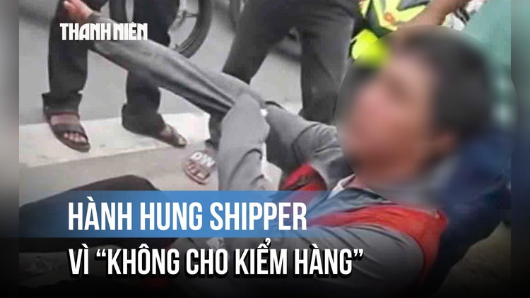 'Không cho khách kiểm tra hàng', shipper bị hành hung chảy máu mũi