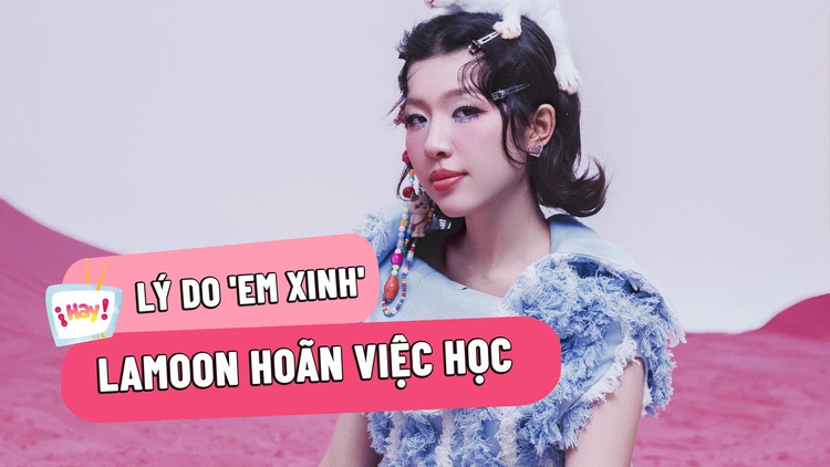 ‘Em xinh’ Lamoon tiết lộ lý do hoãn việc học đại học dù từng đạt Á khoa