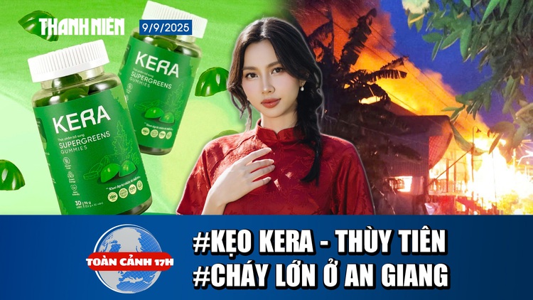 Toàn cảnh 17h: Cha của Thùy Tiên nộp bao nhiêu tiền khắc phục? | Nén nhang thiêu rụi dãy nhà