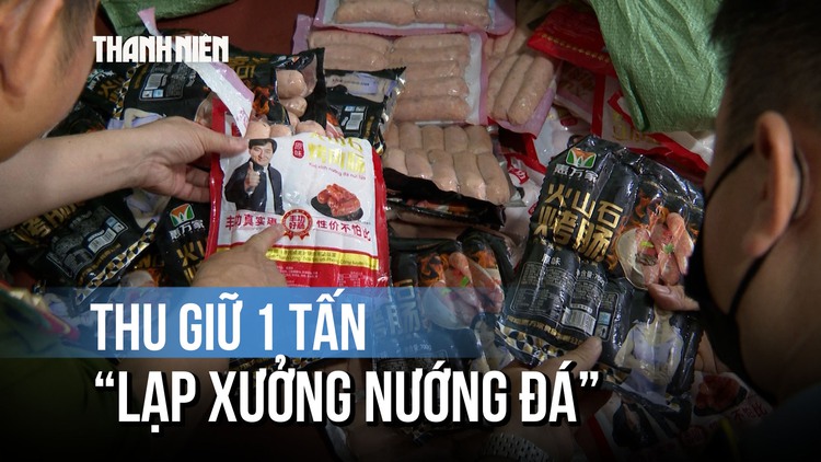 Hoảng hồn với 1 tấn ‘lạp xưởng nướng đá’ không nguồn gốc