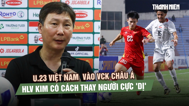U.23 Việt Nam toàn thắng vào VCK châu Á, HLV Kim lý giải cách thay người cực 'dị'