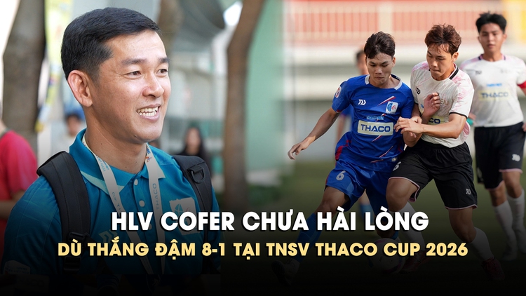 Thắng đậm tỷ số 8-1, HLV Trường CĐ Kinh tế Đối ngoại vẫn chưa hài lòng lối chơi của cầu thủ