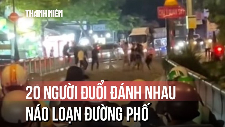 Kinh hoàng 20 người đuổi đánh nhau gây náo loạn đường phố