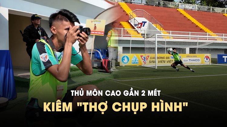 Thủ môn cao gần 2 m kiêm 'thợ chụp hình' cho đội ĐH Công nghệ Đồng Nai