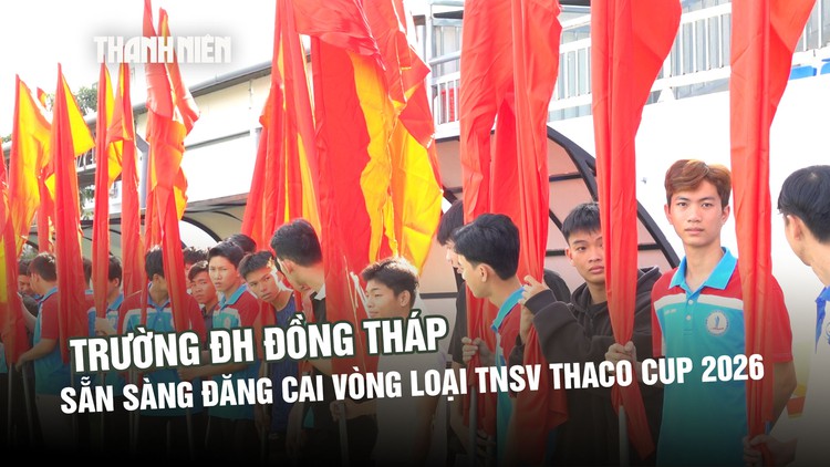 Đất sen hồng sẵn sàng đăng cai vòng loại TNSV THACO Cup 2026: Lan tỏa thông điệp ‘3 đẹp’