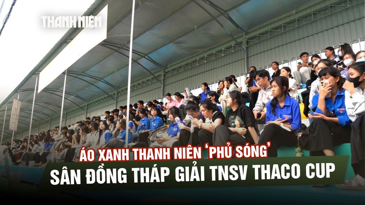 Áo xanh thanh niên ‘phủ sóng’ sân Đồng Tháp giải TNSV THACO cup 2026