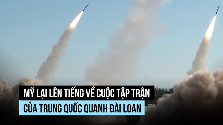 Mỹ lại lên tiếng về cuộc tập trận của Trung Quốc quanh Đài Loan