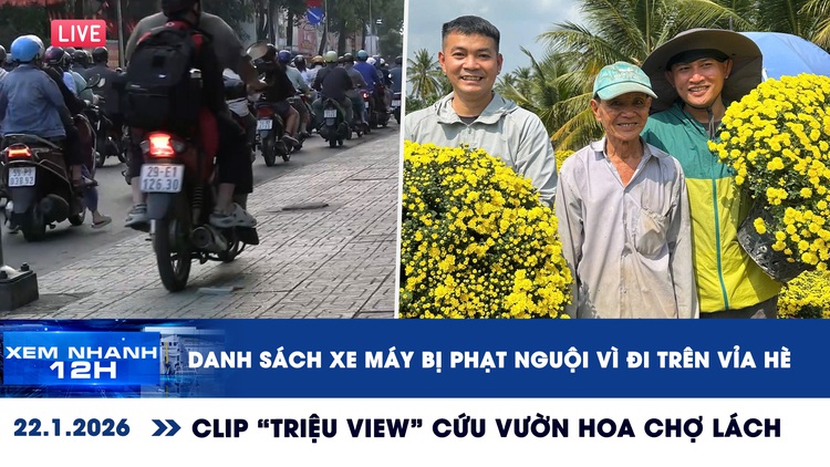 Xem nhanh 12h: Danh sách xe máy bị phạt nguội vì đi trên vỉa hè | Clip 'triệu view' cứu vườn hoa Chợ Lách