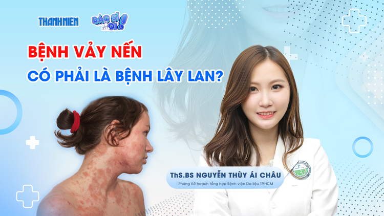 Bác sĩ ơi: Sai lầm chữa trị nào khiến bệnh vảy nến trở nên trầm trọng hơn?