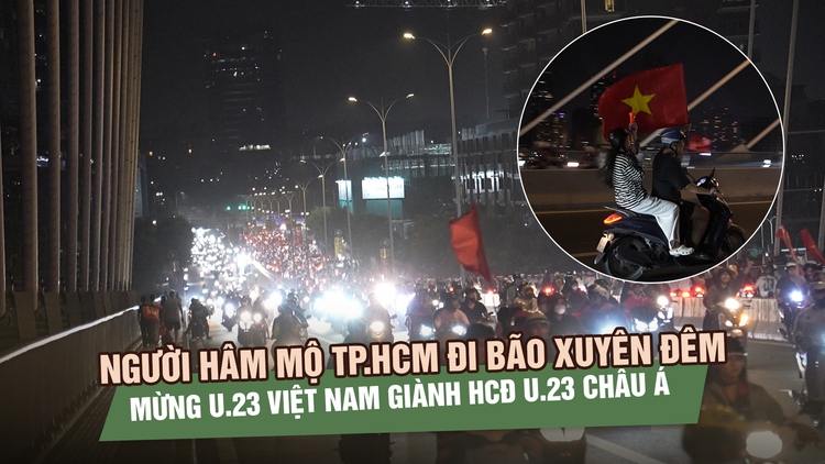 Người hâm mộ TP.HCM đi bão xuyên đêm mừng U.23 Việt Nam giành HCĐ U.23 châu Á 2026