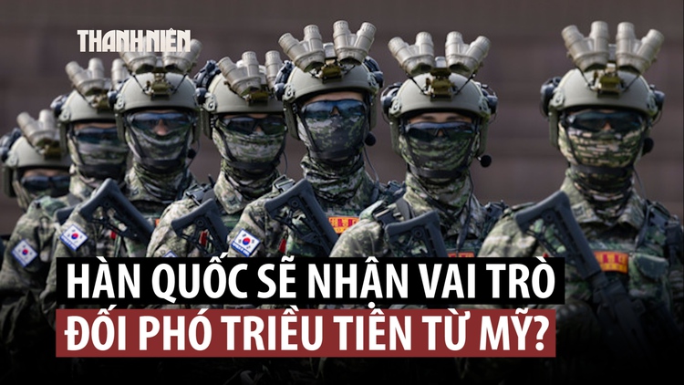 Mỹ sẽ chuyển cho Hàn Quốc trách nhiệm chính về đối phó Triều Tiên?