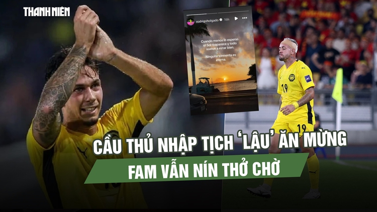 CAS tạm dỡ lệnh cấm: Cầu thủ nhập tịch ‘lậu’ Malaysia ăn mừng, FAM vẫn nín thở chờ