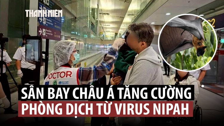 Nhiều nơi tăng cường đề phòng sau các ca nhiễm virus Nipah ở Ấn Độ
