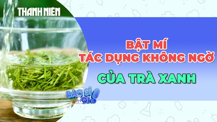 Bật mí những lợi ích không ngờ của trà xanh  