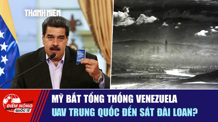 Tiêu điểm quốc tế ngày 4.1: Mỹ bắt Tổng thống Venezuela | UAV Trung Quốc đến sát Đài Loan?