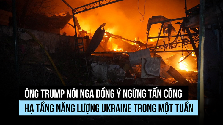 Ông Trump nói đã thuyết phục ông Putin ngừng tấn công hạ tầng năng lượng Ukraine