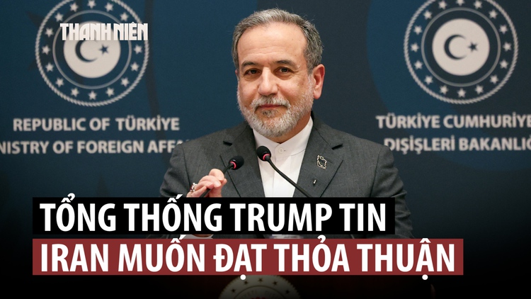 Ông Trump nói Iran muốn thỏa thuận khi đội tàu lớn của Mỹ đến gần