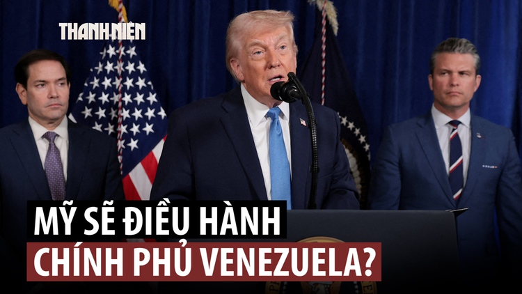 Ông Trump tuyên bố Mỹ sẽ điều hành Venezuela sau khi bắt giữ Tổng thống Maduro