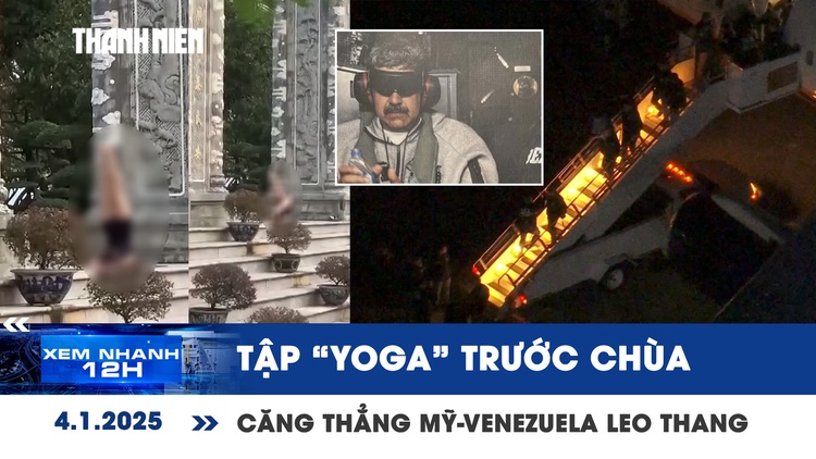 Xem nhanh 12h: Tạo dáng phản cảm trước chùa Linh Ứng | Căng thẳng Mỹ - Venezuela leo thang