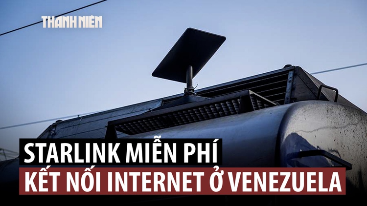 Tỉ phú Elon Musk cho người dân Venezuela dùng miễn phí internet Starlink