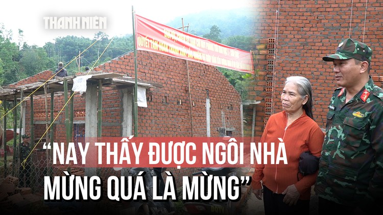 Chạy đua thời gian xây nhà cho dân giữa đại ngàn Trường Sơn