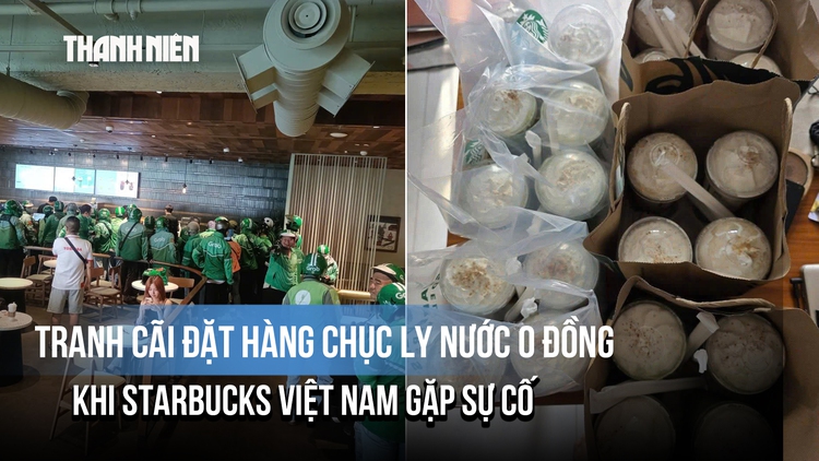 Tranh cãi việc đặt hàng chục ly nước giá 0 đồng khi Starbucks Việt Nam gặp sự cố