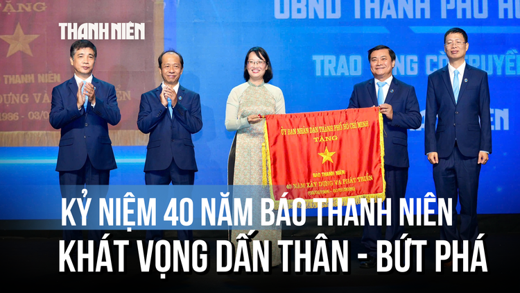 Kỷ niệm 40 năm Báo Thanh Niên: Khát vọng dấn thân và bứt phá trong kỷ nguyên số
