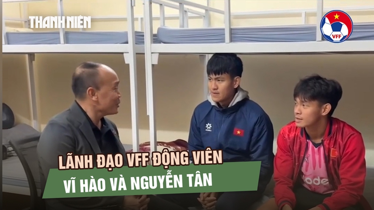 Lãnh đạo VFF chúc mừng U.23 Việt Nam sau trận ra quân thắng lợi, động viên Vĩ Hào và Nguyễn Tân