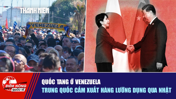 Tiêu điểm quốc tế ngày 8.1: Quốc tang ở Venezuela | Trung Quốc cấm xuất hàng lưỡng dụng qua Nhật