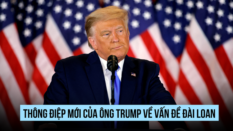 Phát biểu mới của ông Trump về vấn đề Đài Loan