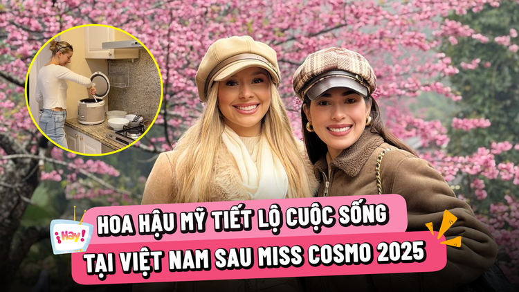 Người đẹp Mỹ hé lộ cuộc sống tại Việt Nam sau khi đăng quang Miss Cosmo 2025