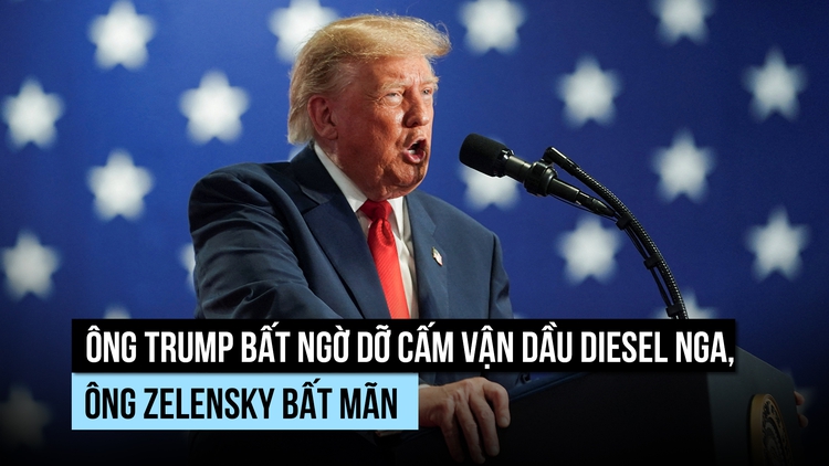 Ông Trump cấm vận dầu diesel Nga, cảm ơn ông Putin