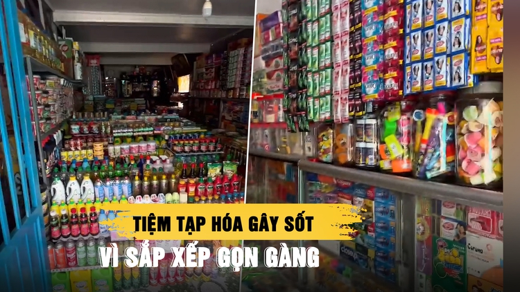 Tiệm tạp hóa ở An Giang gây sốt vì quá ngăn nắp, dân mạng nhìn là mê