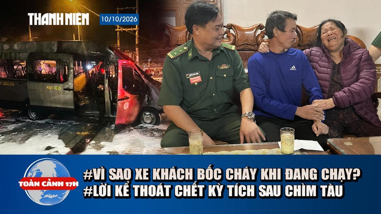 Toàn cảnh 17h: Vì sao xe khách đang chạy bốc cháy ở TP.HCM? | Thuyền trưởng 8 giờ ôm thùng phuy thoát chết kỳ diệu