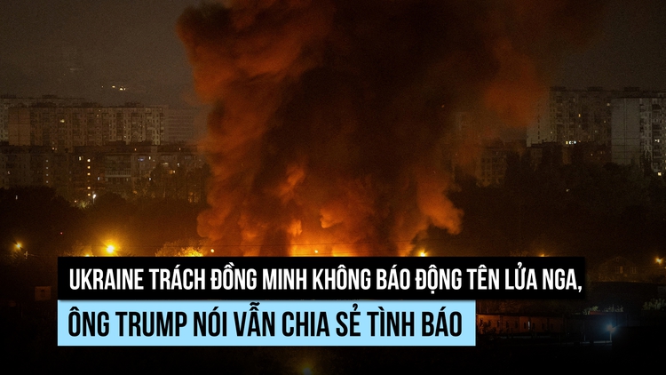 Ukraine trách đồng minh không báo động tên lửa Nga, ông Trump nói gì?