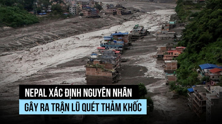 Đâu là nguyên nhân lũ quét tiếp tục tàn phá Nepal?