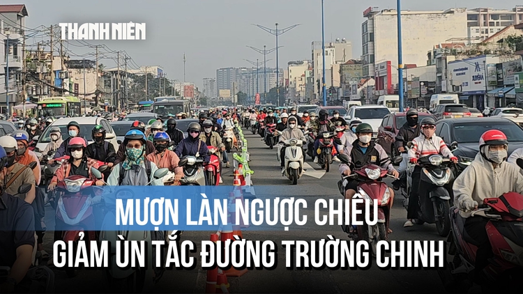 Mượn làn ngược chiều để giảm ùn tắc đường Trường Chinh qua khu rào chắn