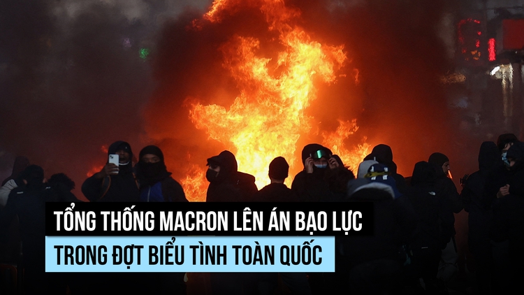 Ông Macron cảnh báo 'không khoan nhượng' với nhóm kích động bạo lực trong biểu tình