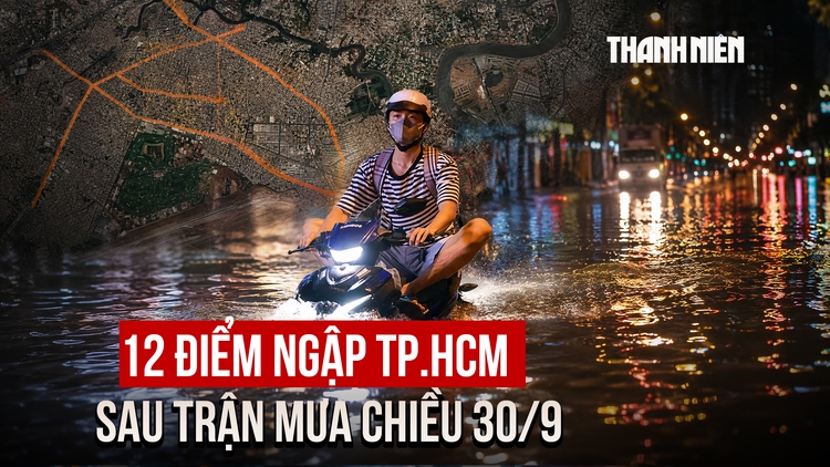Bản đồ 12 điểm ngập TP.HCM sau trận mưa chiều 30.9: Người dân cần biết trước khi ra đường