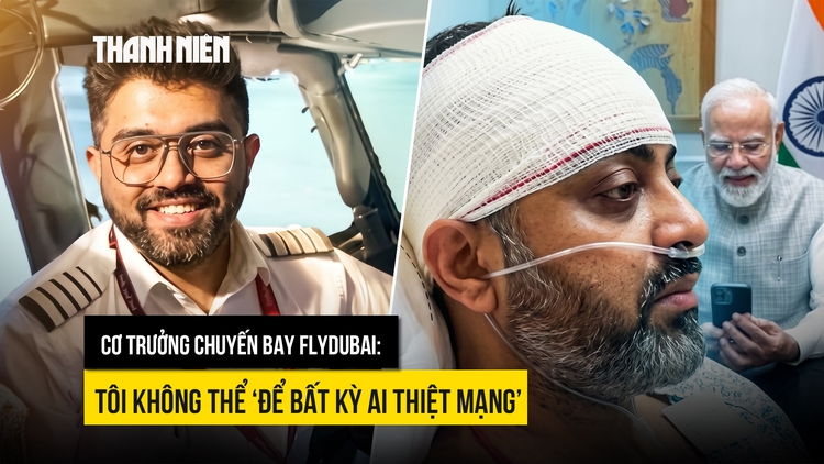 Cơ trưởng chuyến bay flydubai: 'Không thể để bất kỳ ai thiệt mạng’