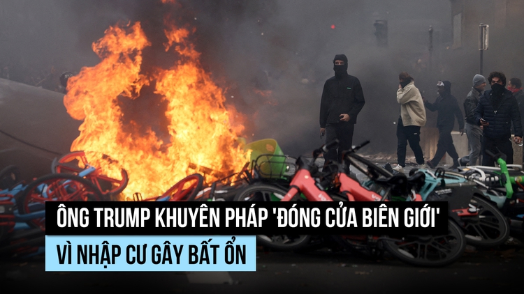 Ông Trump khuyên Pháp 'đóng cửa biên giới' vì nhập cư gây bất ổn